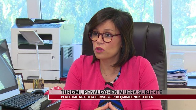 Turizmi, penalizohen mijëra subjekte” - News, Lajme - Vizion Plus