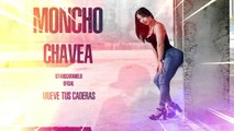 Moncho Chavea - Mueve Tus Caderas