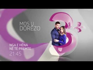 Mos u dorezo|Parashikime|Episodi 156
