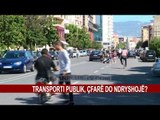 TRANSPORTI PUBLIK, ÇFARË DO NDRYSHOJË?