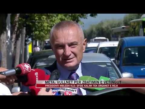 Meta: Vullnet për zbatimin e vetingut - News, Lajme - Vizion Plus