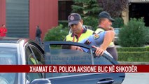 XHAMAT E ZI, POLICIA AKSIONE BLIC NË SHKODËR