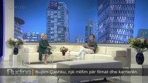 Rudina/ Regjizori Kujtim Çashku rrëfen karrierën 40-vjeçare në film (15.09.17)