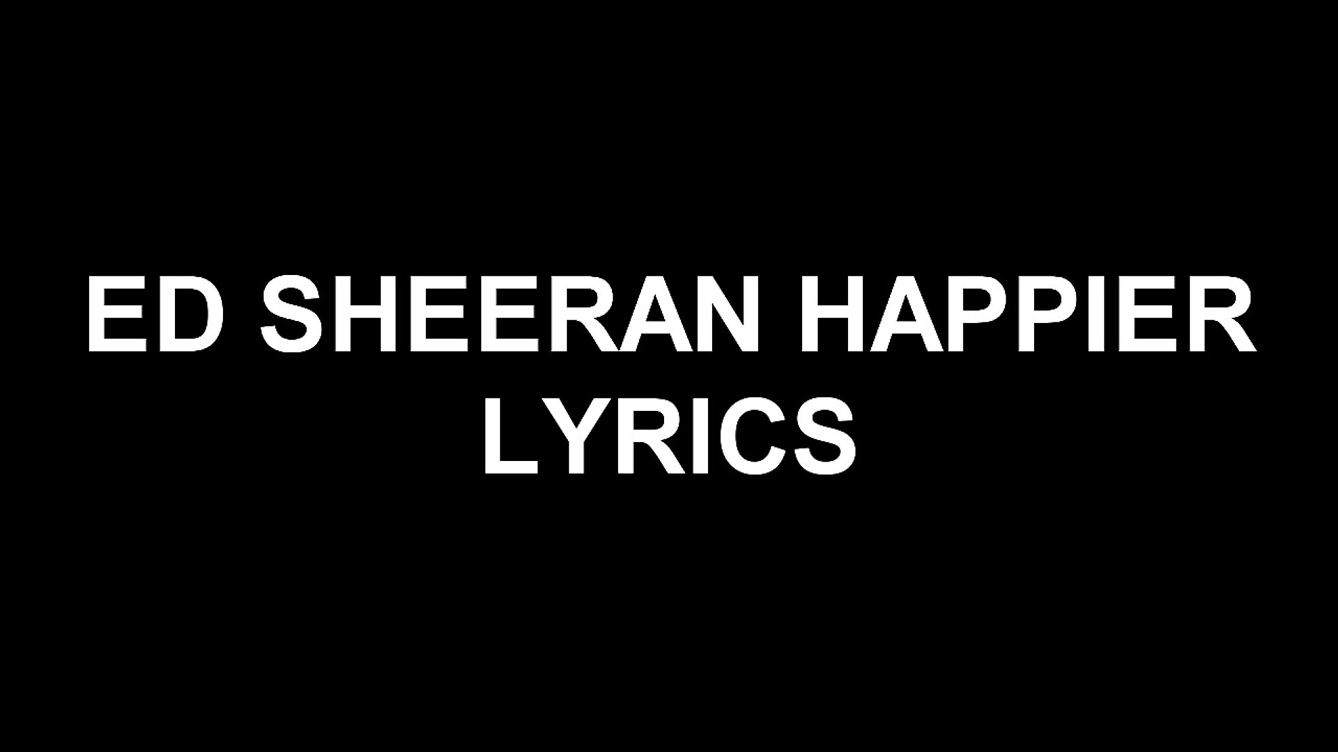 Happier lyrics