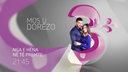 Mos u dorezo|Parashikime|Episodi 162