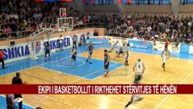 EKIPI I BASKETBOLLIT I RIKTHEHET STËRVITJES TË HËNËN