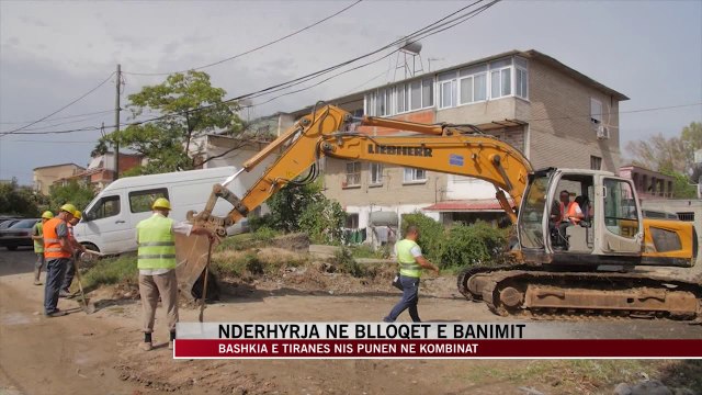 Ndërhyrja në blloqet e banimit, nis puna në Kombinat - News, Lajme - Vizion Plus