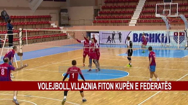 VOLEJBOLL,VLLAZNIA FITON KUPËN E FEDERATËS