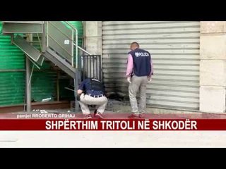 SHPËRTHIM ME TRITOL NË NJË DYQAN NË SHKODËR