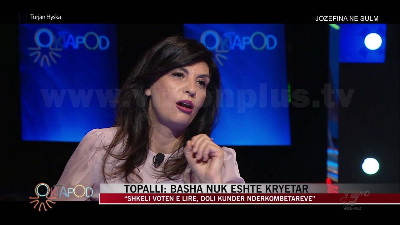 Jozefina Topalli: Basha nuk është kryetar - News, Lajme - Vizion Plus