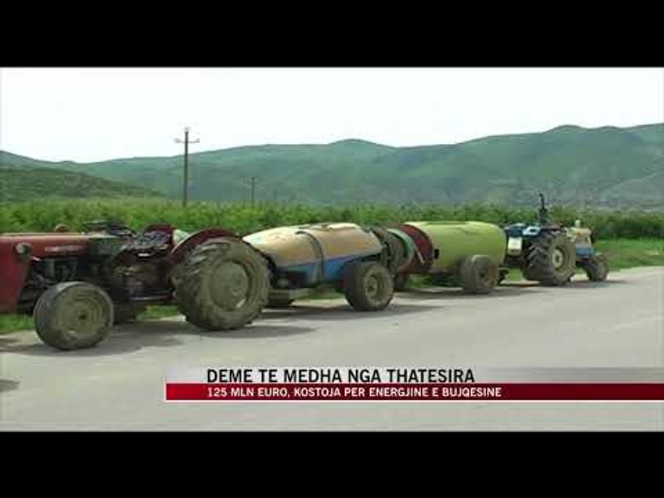 Dëme të mëdha nga thatësira, kostoja llogaritet në 125 milionë euro - News, Lajme - Vizion Plus