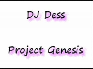 DJ Dess - Project Genesis