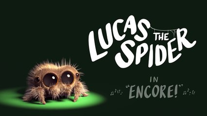 Lucas the Spider - Encore