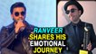 Ranveer Singh Gets EMOTIONAL In Public Talking About His Life And Movies