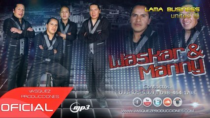 ME ENBORRACHO Wascar y Manny Volumen 3, Cañar Ecuador