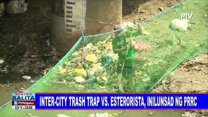 #SentroBalita: Inter-city trash trap vs esterorista, inilunsad ng PRRC