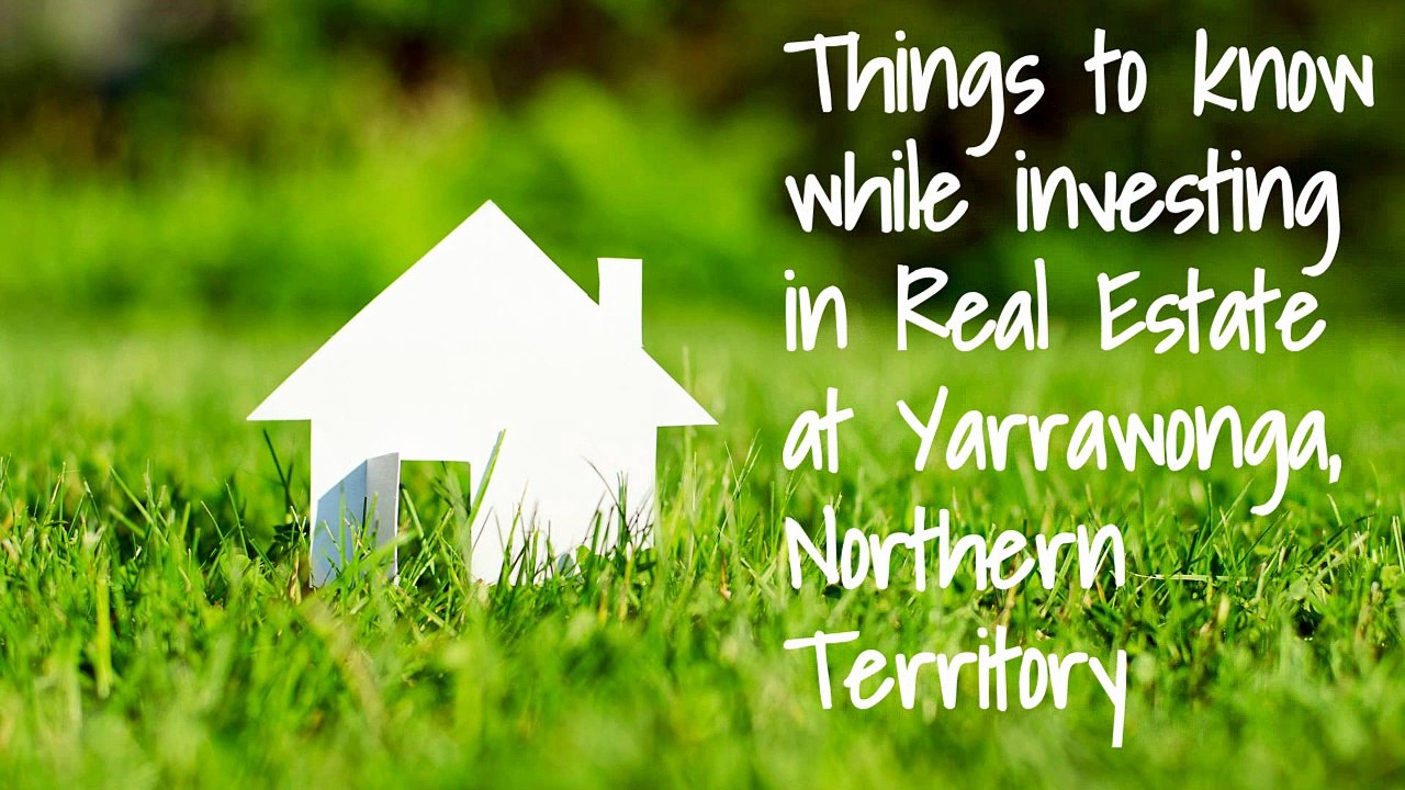Things to know while investing in real estate at Yarrawonga