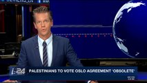 i24NEWS DESK | Palestinians to vote Oslo agreement 'obsolete' | Thursday, May 3rd 2018