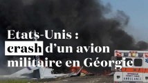 Etats-Unis : crash d'un avion militaire en Géorgie