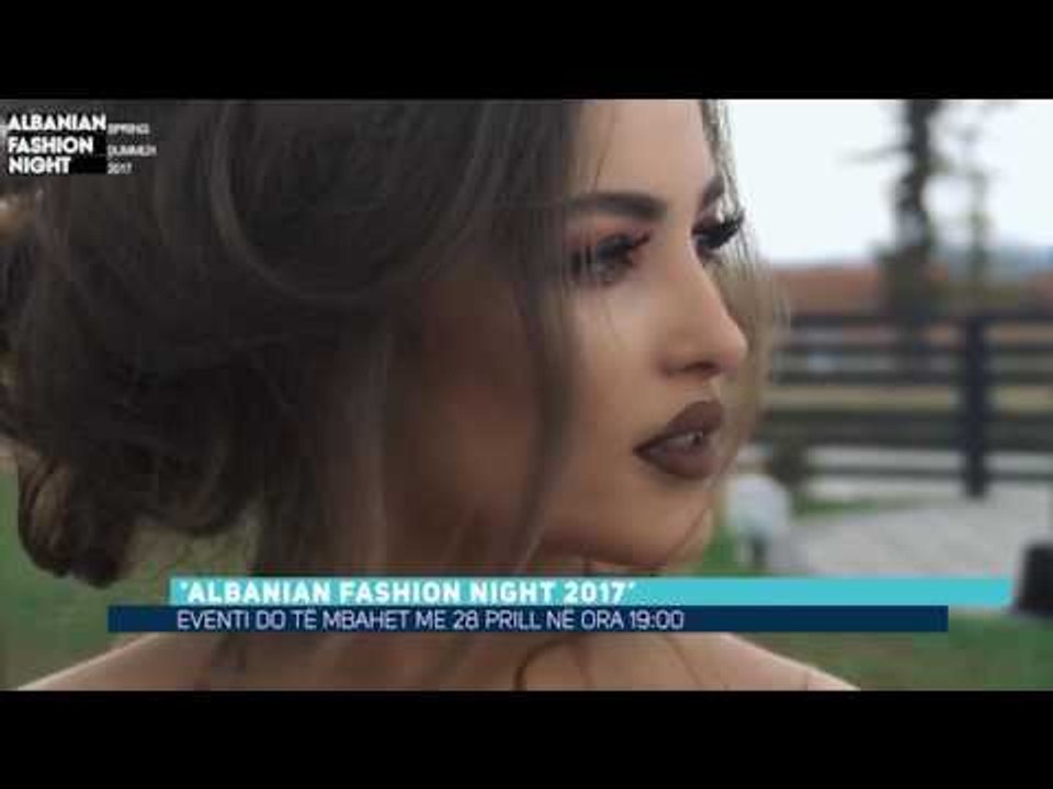 Albanian Fashion Night - Spring Summer 2017