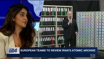 i24NEWS DESK  | European teams to review Iran's atomic archive | Thursday, May 3rd 2018