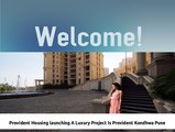 Provident Kondhwa Pune The Upcomin Property Launched By Provident Group