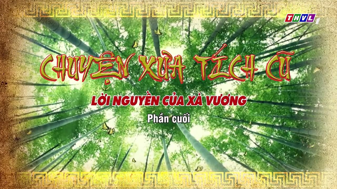THVL   Chuyện xưa tích cũ – Tập 34[1]  Vì hiểu lầm dân làng, Ma Rắn uất hận lên kế hoạch trả thù