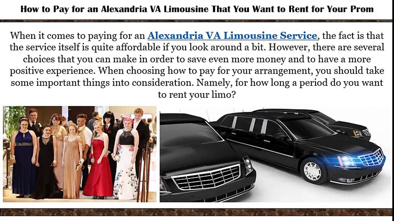 How to Pay for an Alexandria VA Limousine That You Want to Rent for Your Prom