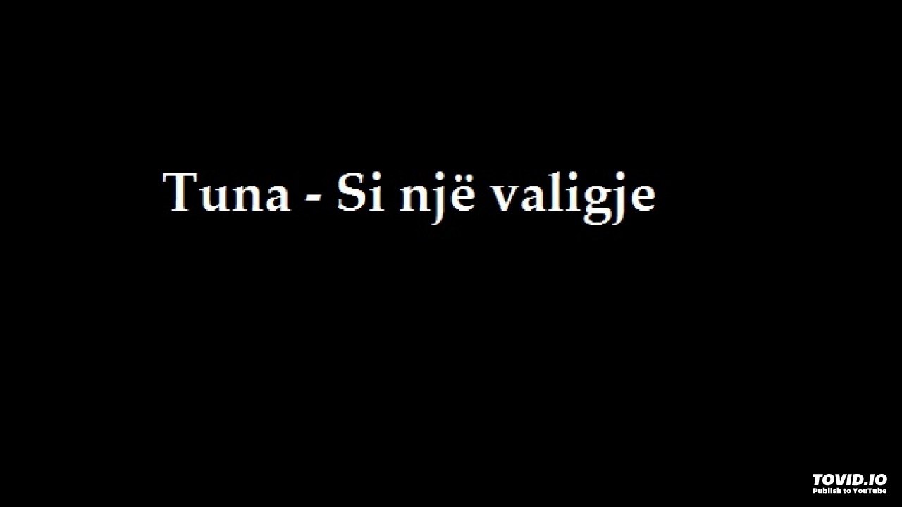 Tuna - Si një valigje