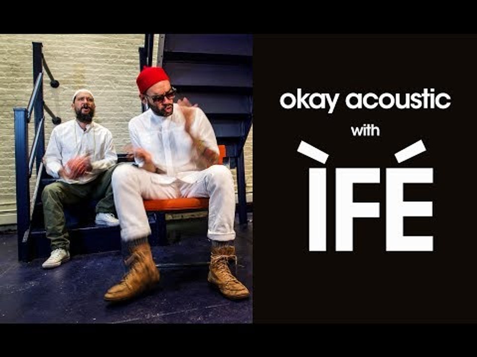 Okay Acoustic With ÌFÉ
