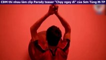 CĐM thi nhau làm clip Parody teaser 