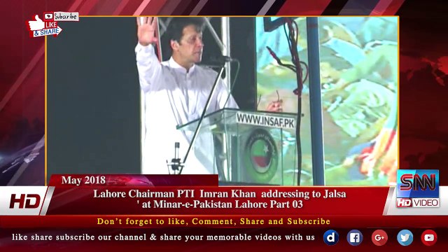 Lahore Chairman PTI Imran Khan addressing to Jalsa ' at Minar-e-Pakistan Lahore P 3