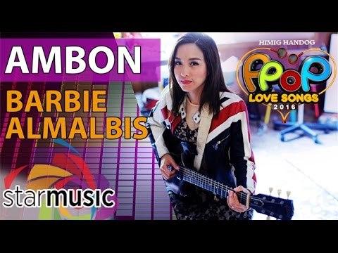Barbie Almalbis - Ambon (Official Lyric Video)