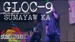 Gloc-9 - Sumayaw Ka (Album Launch)