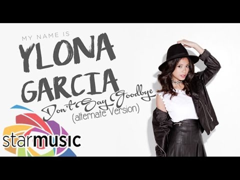 Ylona Garcia - Don't Say Goodbye (Alternate Version) [Official Lyric Video]