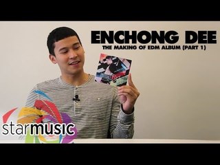 Enchong Dee - The Making of EDM Album (Part 1)