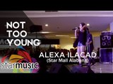 Alexa Ilacad - Not Too Young (Album Launch)