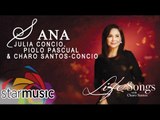 Julia Concio, Piolo Pascual & Charo Santos - Sana (Official Lyric Video)