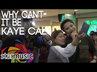 Kaye Cal - Why Can't It Be (Pre-Valentine Mall Show)