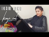 Kaye Cal - Ikaw lang (Official Lyric Video)