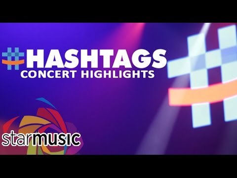 Hashtags - Concert Highlights