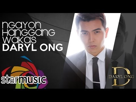 Daryl Ong - Ngayon Hanggang Wakas (Official Lyric Video)