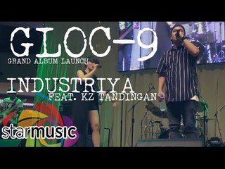 Gloc-9 - Industriya feat. Kz Tandingan (Album Launch) - video Dailymotion