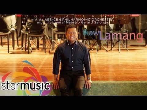Ogie Alcasid - Ikaw Lamang (Official Lyric Video)