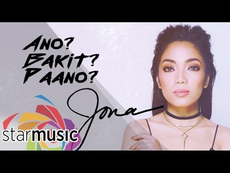 Jona - Ano Bakit Paano (Official lyric Video)