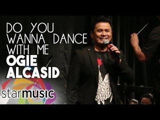 Ogie Alcasid - Do You Wanna Dance with Me (Album Prescon)