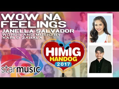 Janella Salvador - Wow Na Feelings | Himig Handog 2017 (Official Lyric Video)
