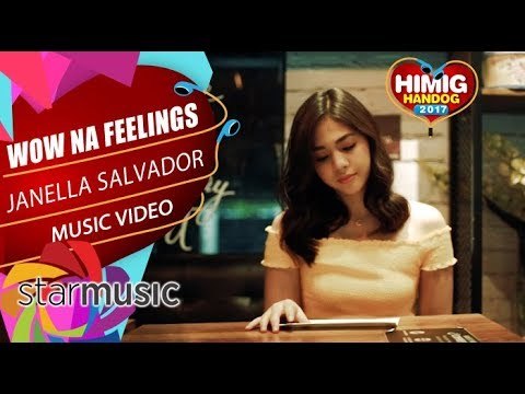 Janella Salvador - Wow Na Feelings | Himig Handog 2017 (Official Music Video)