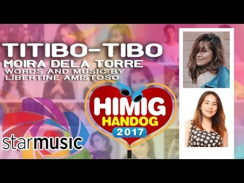 Moira Dela Torre - Titibo-tibo | Himig Handog 2017 (Official Lyric Video)
