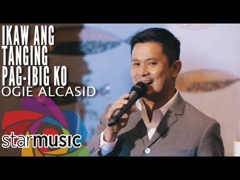 Ogie Alcasid - Ikaw Ang Tanging Pag ibig Ko (Official Music Video)